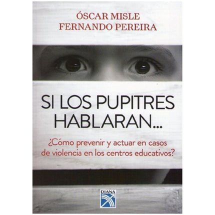 SI LOS PUPITRES HABLARAN ...