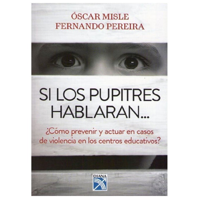 SI LOS PUPITRES HABLARAN ...