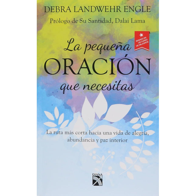 LA PEQUEÑA ORACION QUE NECESITAS
