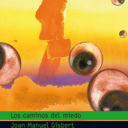 LOS CAMINOS DEL MIEDO
