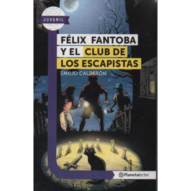 FELIX FANTOBA Y EL CLUB DE LOS ESCAPISTA