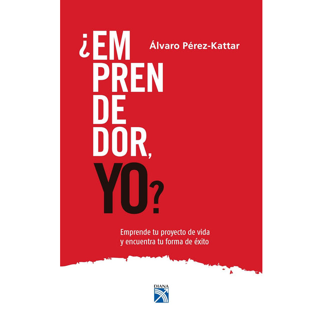 ¿EMPRENDEDOR, YO?