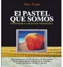 El pastel qué somos. Identidad y cocina en ve nésguela