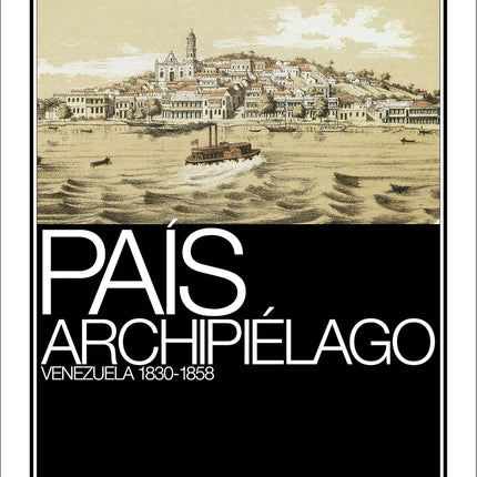 PAIS ARCHIPIELAGO (VENEZUELA 1830-1858)