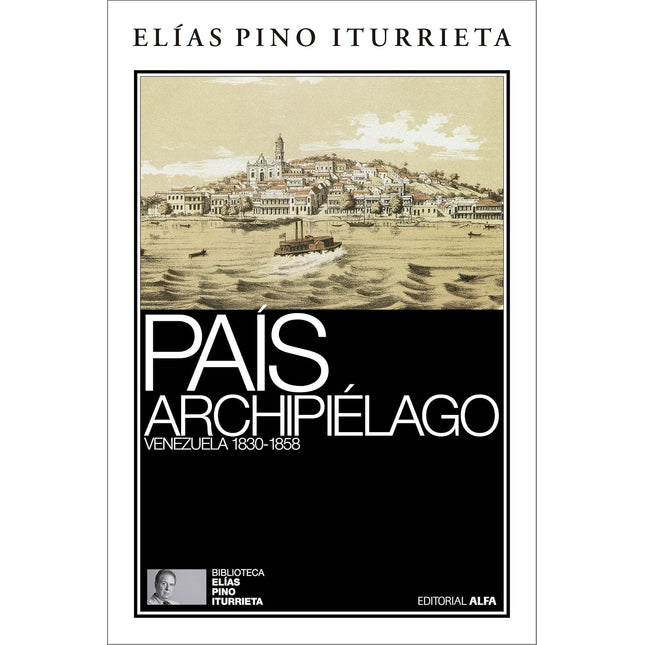 PAIS ARCHIPIELAGO (VENEZUELA 1830-1858)