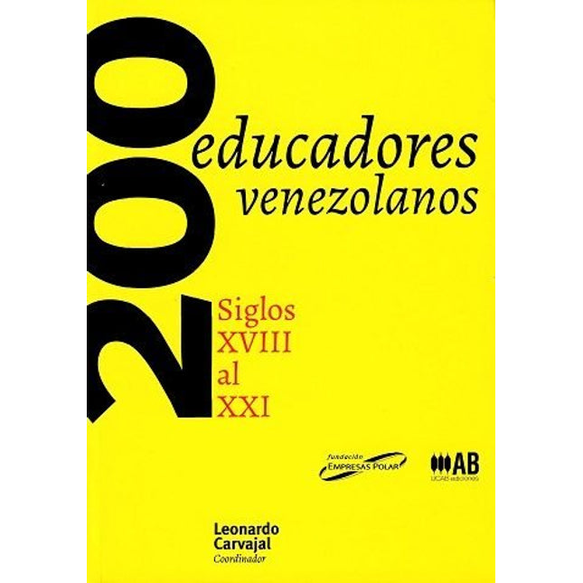 200 educadores venezolanos siglos XVIII al XXI