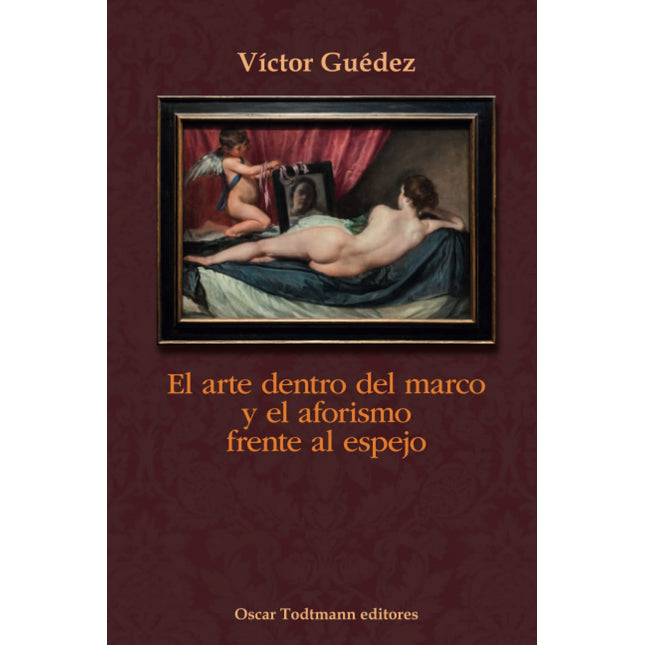 EL ARTE DENTRO DEL MARCO Y EL AFORISMO FRENTE AL ESPEJO