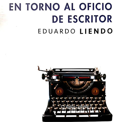 EN TORNO AL OFICIO DE ESCRITOR