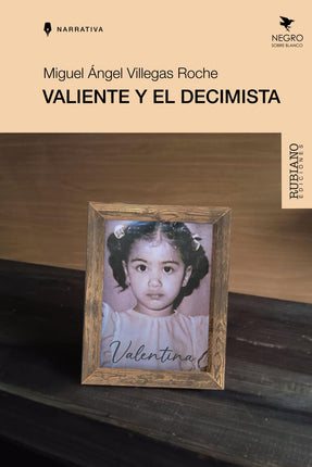 VALIENTE Y EL DECIMISTA