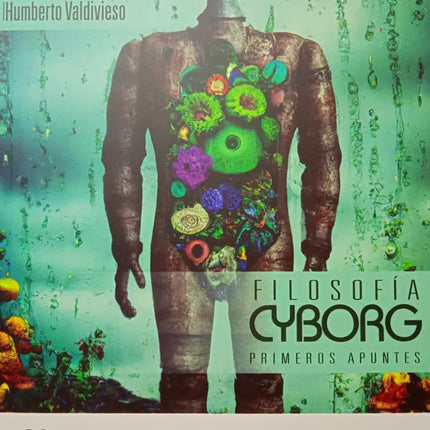 Filosofia Cyborg. Primeros Apuntes