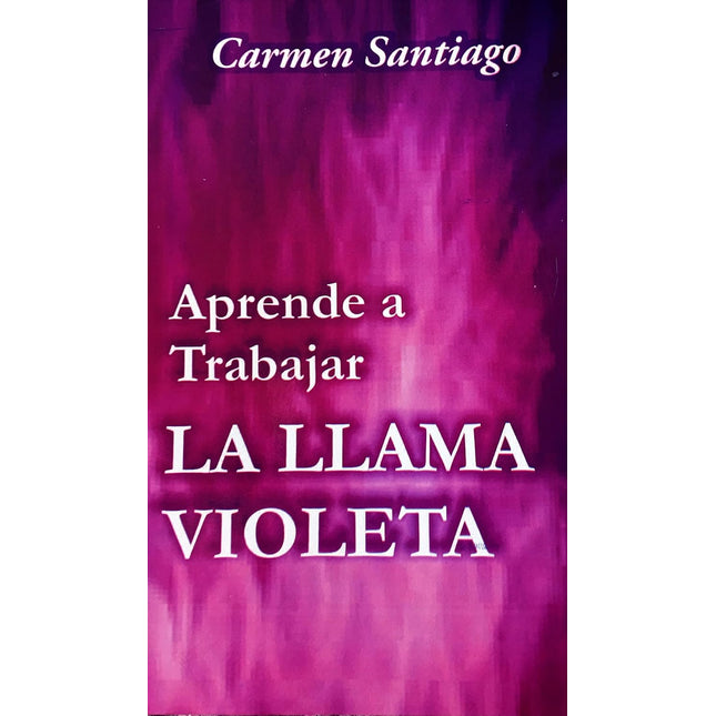 Aprende a trabajar con la llama violeta