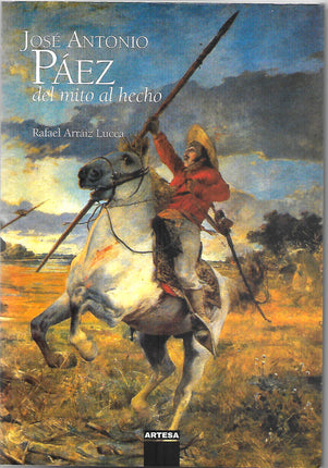 Jose Antonio Páez. Del mito al hecho