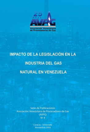 IMPACTO DE LA LEGISLACION EN LA INDUSTRIA DEL GAS NATURAL EN VENEZUELA