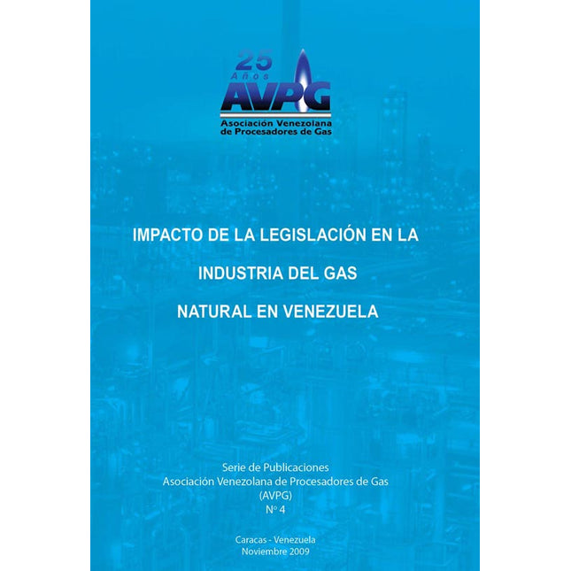 IMPACTO DE LA LEGISLACION EN LA INDUSTRIA DEL GAS NATURAL EN VENEZUELA