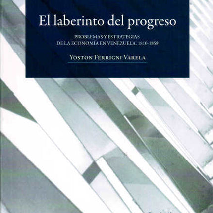 EL LABERINTO DEL PROGRESO