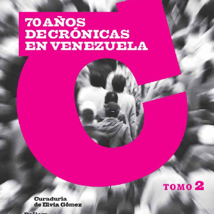 70 AÑOS DE CRONICAS EN VENEZUELA