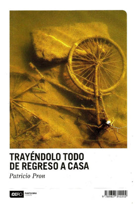 TRAYENDOLO TODO DE REGRESO A CASA