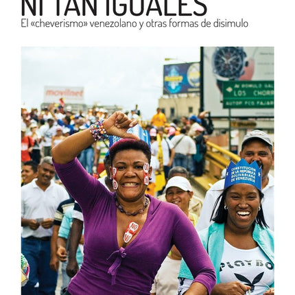 NI TAN CHEVERES NI TAN IGUALES