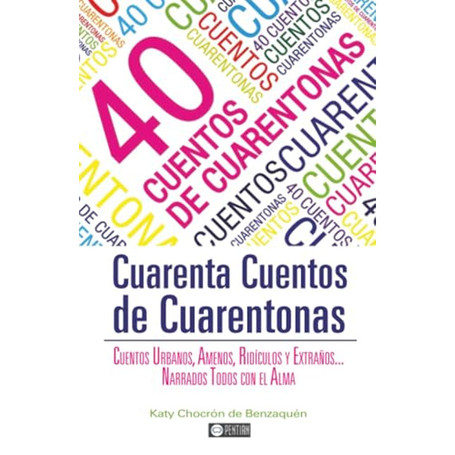 40 CUENTOS DE CUARENTONAS, N/ED.