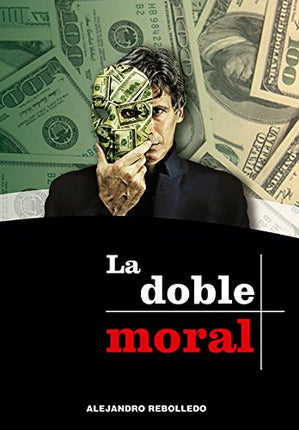 LA DOBLE MORAL
