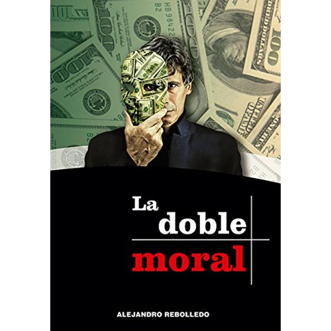 LA DOBLE MORAL