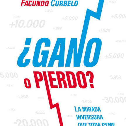 ¿GANO O PIERDO?