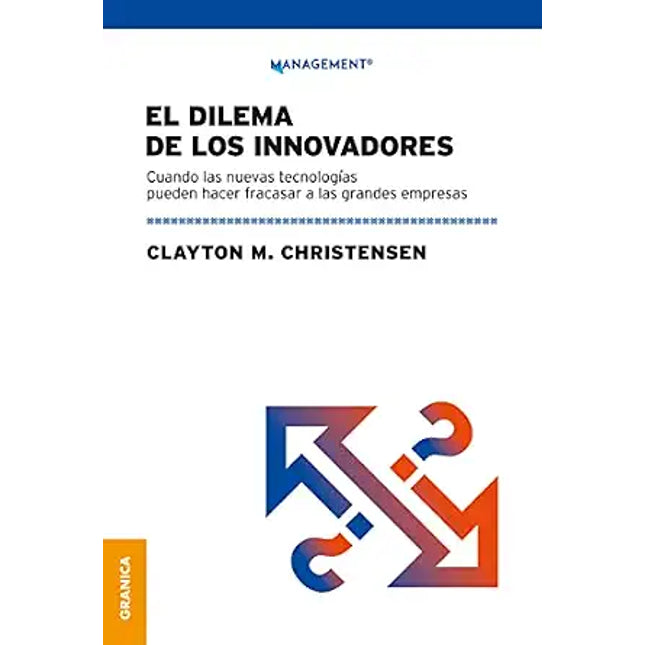 EL DILEMA DE LOS INNOVADORES