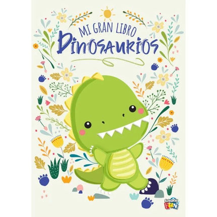 MI GRAN LIBRO: DINOSAURIOS