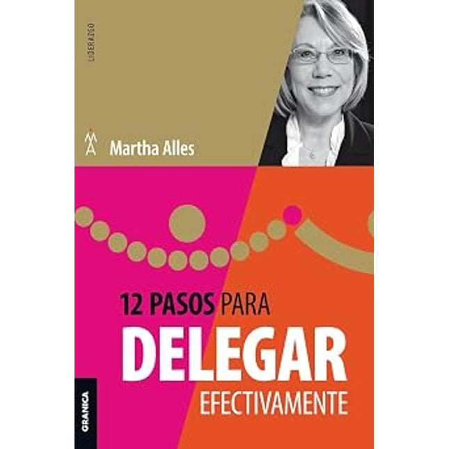 12 PASOS PARA DELEGAR EFECTIVAMENTE (NVA/EDIC .)