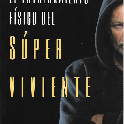 EL ENTRENAMIENTO FISICO DEL SUPER VIVIENTE