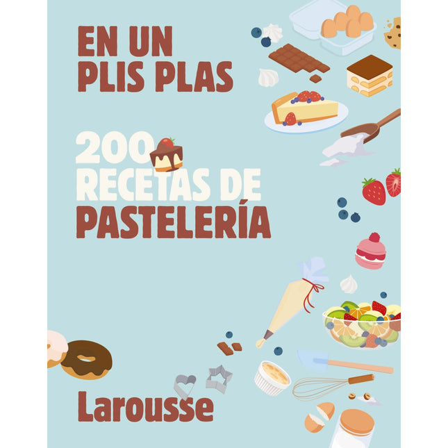200 RECETAS DE PASTELERÍA