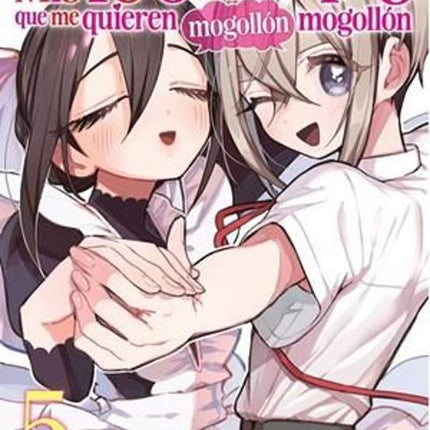 MIS 100 NOVIAS QUE ME QUIEREN MOGOLLON MOGOLL ON 5