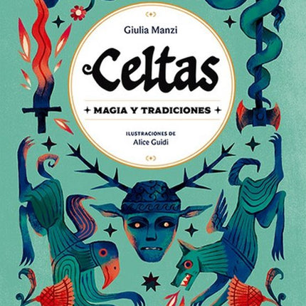 CELTAS. MAGIA Y TRADICIONES