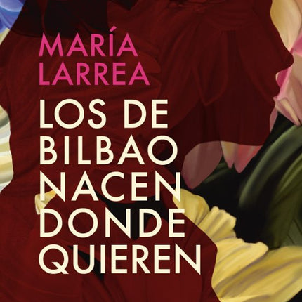 LOS DE BILBAO NACEN DONDE QUIEREN