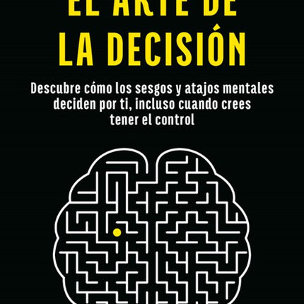 EL ARTE DE LA DECISION