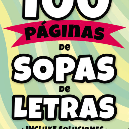 (3) 100 PAGINAS DE SOPAS DE LETRAS #3