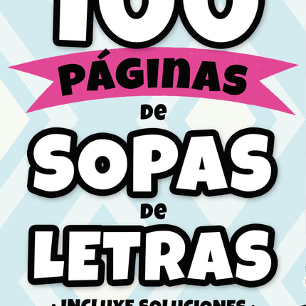 (5) 100 PAGINAS DE SOPAS DE LETRAS #5