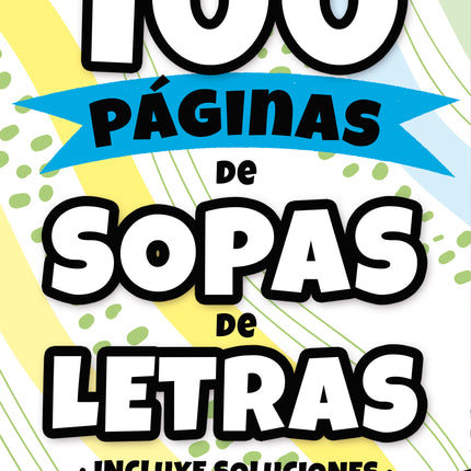 (9) 100 PAGINAS DE SOPAS DE LETRAS #9