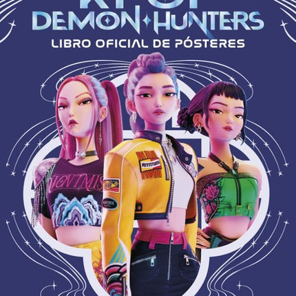 K-POP DEMON HUNTERS: LIBRO OFICIAL DE POSTERS