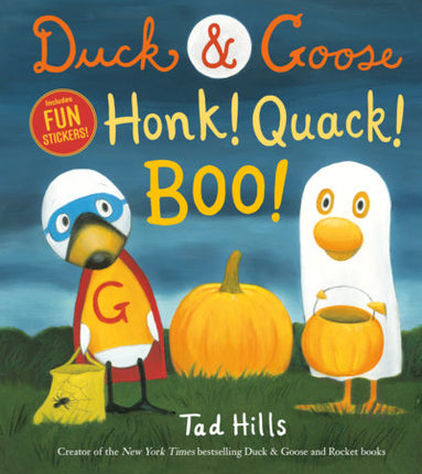 DUCK & GOOSE, HONK! QUACK! BOO!