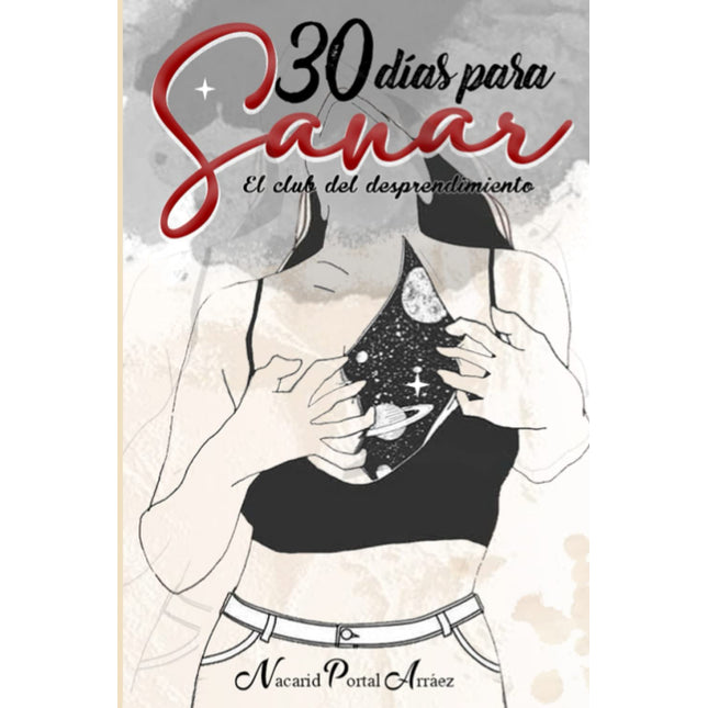 30 días para sanar. El club del desprendimiento