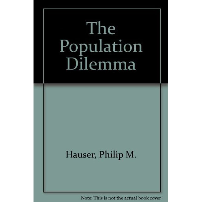 THE POPULATION DILEMA