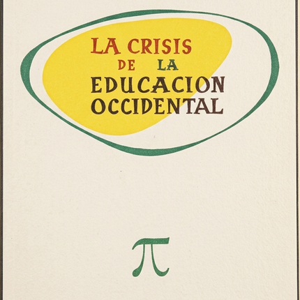 LA CRISIS DE LA EDUCACION OCCIDENTAL