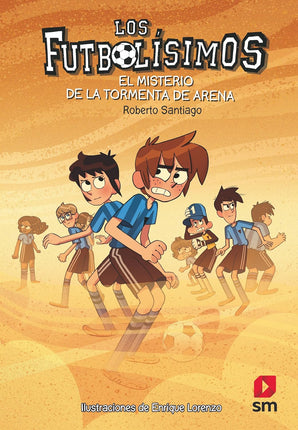 Futbolísimos 14: el misterio de la tormenta de arena