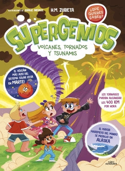 SUPERGENIOS 3. VOLCANES, TORNADOS Y TSUNAMIS