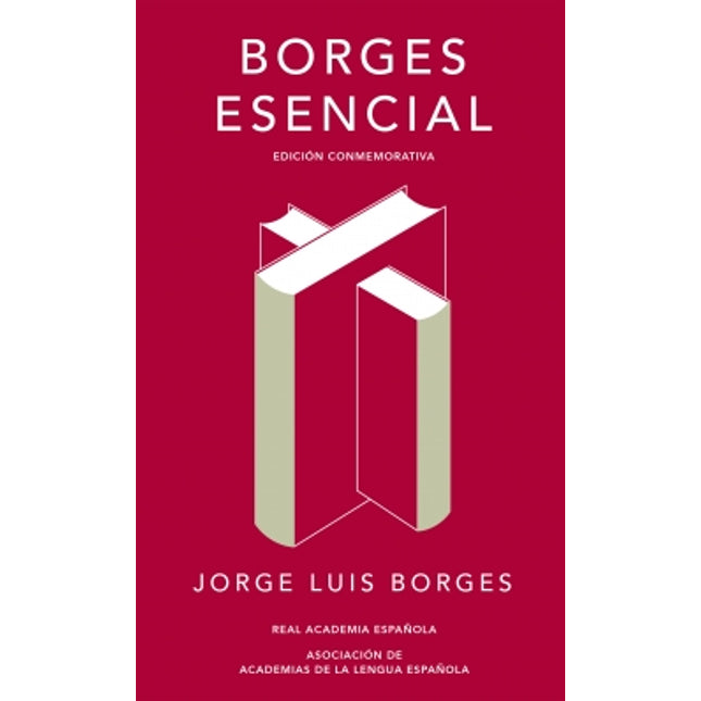 Borges esencial (edil. Conmemorativa rae)