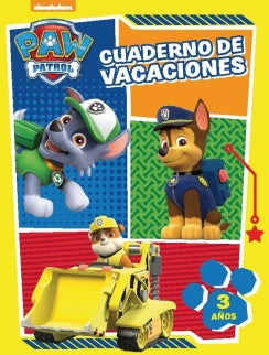 PAW PATROL. CUADERNO DE VACACIONES (3 AÑOS)