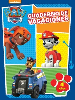 PAW PATROL. CUADERNO DE VACACIONES (4 AÑOS)