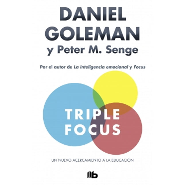 Triple focus. Un nuevo acercamiento a la Edu- canción