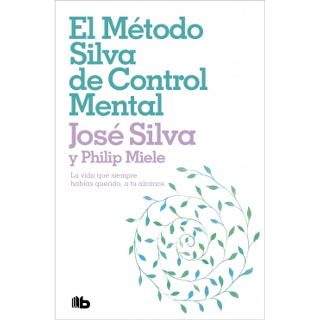 El método silva de control mental